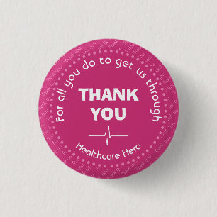 THANK YOU Healthcare Hero Customizable PINK 1 Inch Round Button