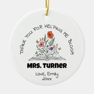 Thank You Helping Me Bloom Teacher Appreciation Ceramic Ornament
