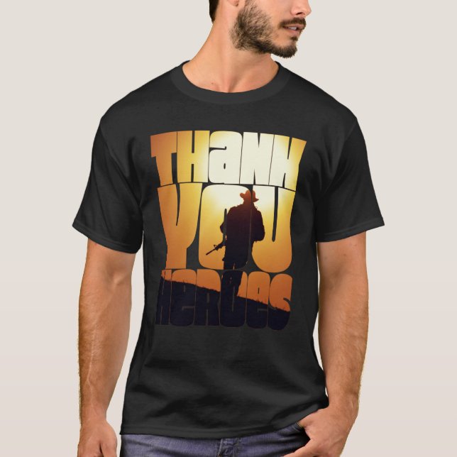 Thank You Heroes  6 T-Shirt (Front)