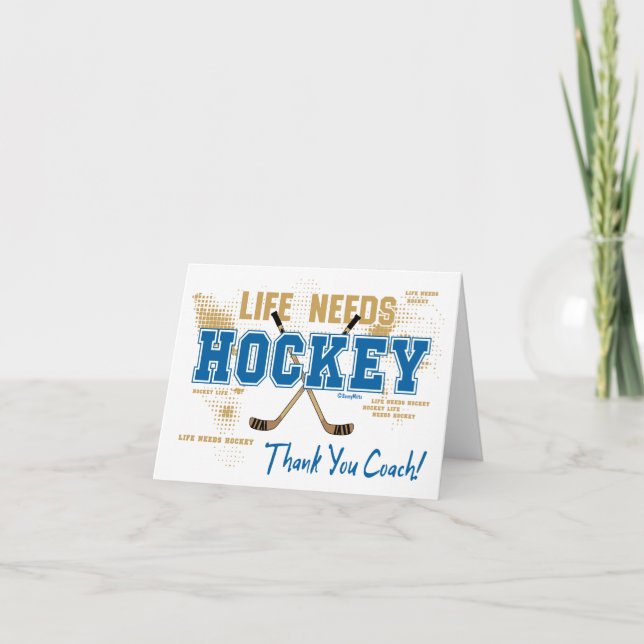 Thank You Hockey Coach Life Needs Hockey (Front)