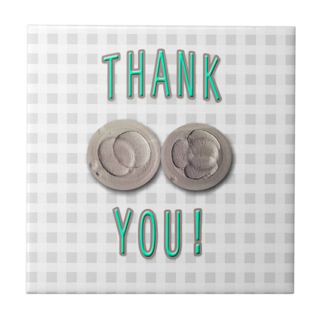 thank you ivf invitro fertilization embryos tile (Front)