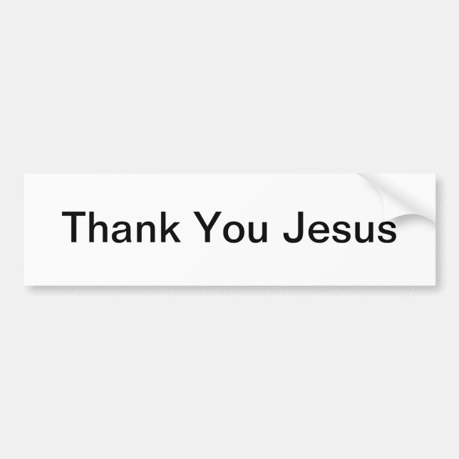 Thank You Jesus Bumper Sticker (Front)
