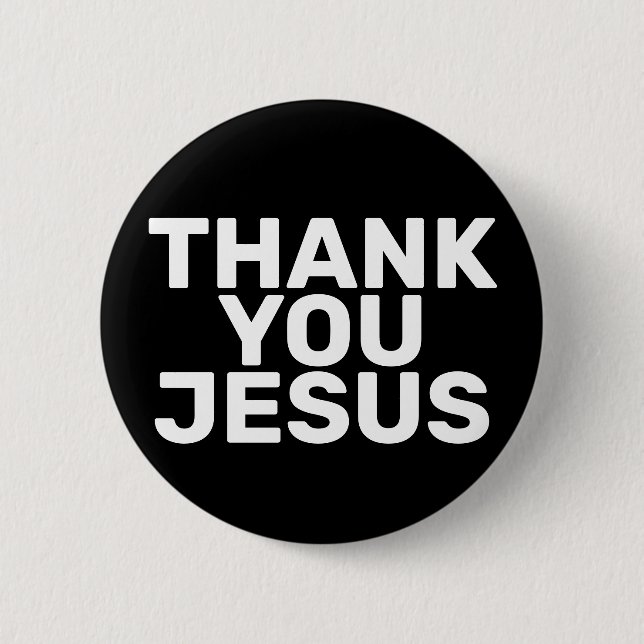 Thank you Jesus in B&W 2 Inch Round Button (Front)