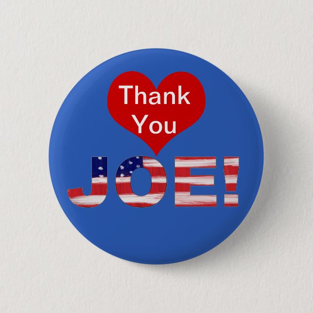 Thank You JOE! On Blue With Flag 2 Inch Round Button (Front)