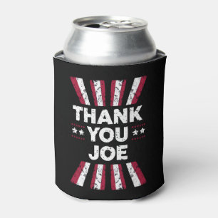 Thank You Joe President Biden Can Cooler
