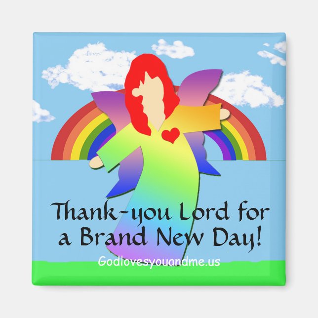 Thank-you Lord for a Brand New Day! Magnet (Front)