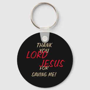 “Thank You LORD JESUS For Saving Me!” Pink  Keychain