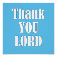 THANK YOU, LORD,