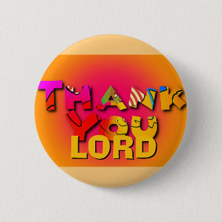 Thank You LORD Round 2 Inch Round Button
