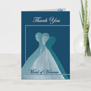 THANK YOU Maid of Honour - TEAL BLUE Gowns Card
