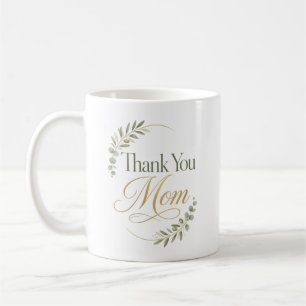Thank You Mom Birthday Botanical Coffee Mug