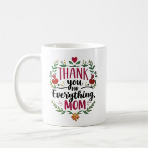 Thank You Mom Coffee Mug