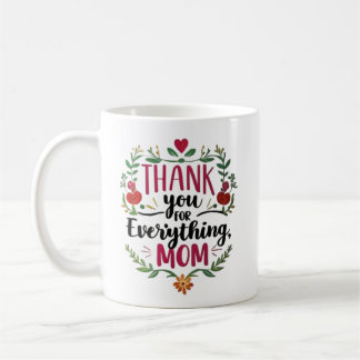 Thank You Mom Coffee Mug