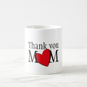 Thank You Mom Customized  Coffee Mug
