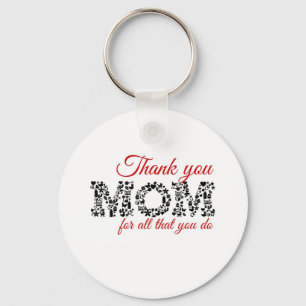 Thank you Mom for all that you do Keychain