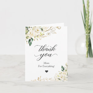 Thank You Mom for Everything Elegant White Roses