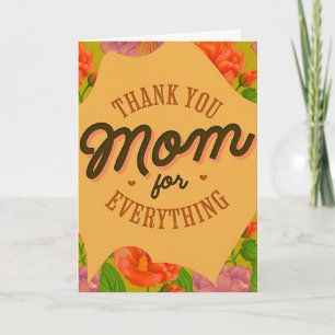 Thank You Mom for Everything Mother's Day Greeting Card