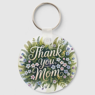 Thank You, Mom Keychain