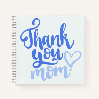 Thank You Mom with heart blue Notebook