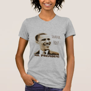 "Thank You! Mr. President" with POTUS Obama T-Shirt