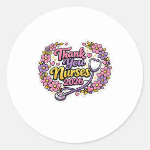 Thank You Nurses 2026 Greeting Card Classic Round Sticker