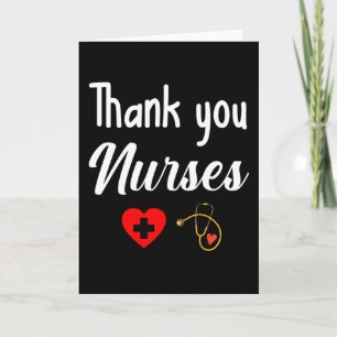 Thank You Nurses. Nurse appreciation present Card