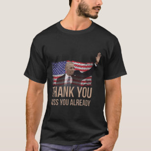Thank You Obama, Miss You Already Barack President T-Shirt