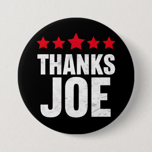 Thank you President Thank you Joe Biden Thanks Joe 3 Inch Round Button