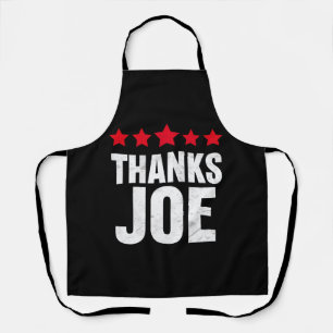 Thank you President Thank you Joe Biden Thanks Joe Apron