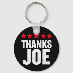 Thank you President Thank you Joe Biden Thanks Joe Keychain