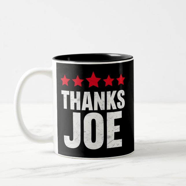 Thank you President Thank you Joe Biden Thanks Joe Two-Tone Coffee Mug (Left)