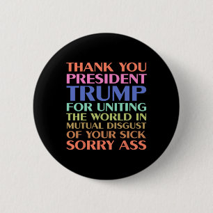 Thank You President Trump For Uniting The World - 2 Inch Round Button