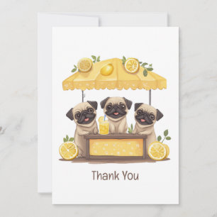 Thank You Pug Dogs Lemonade Stand Card