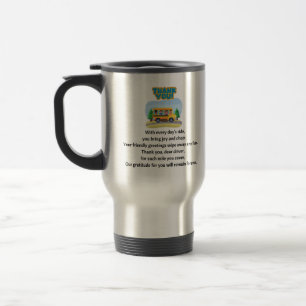 Thank You, School Bus Driver. Travel Mug