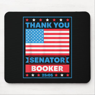 Thank You Senator Cory Booker 25 Hours And 5 Minut Mouse Pad