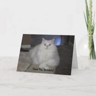 Thank You, Seriously! You Card