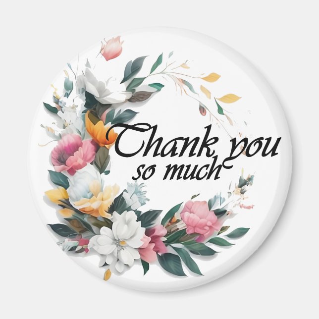 Thank You so Much, Appreciation gift Magnet (Front)