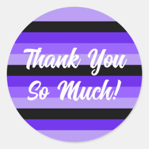 Thank You So Much! Purples and Black Stripes Classic Round Sticker