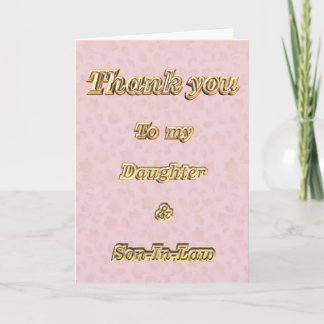 Thank You to daughter & Son-In-Law appreciation Card