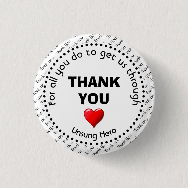 THANK YOU | Unsung Hero | Customizable 1 Inch Round Button (Front)