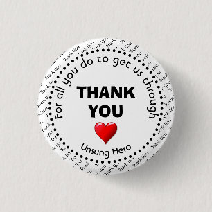THANK YOU Unsung Hero Customizable 1 Inch Round Button