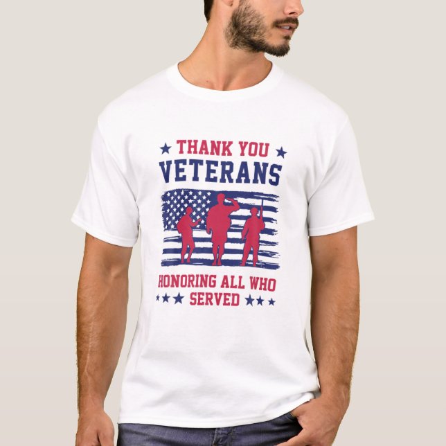 Thank You Veterans Honoring Those Who Served Patri T-Shirt (Front)