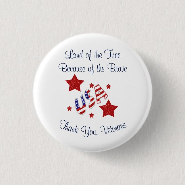 Thank You Veterans Land of Free Because of Brave 1 Inch Round Button (Front)