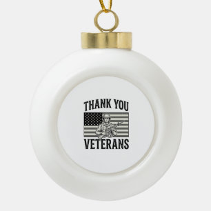 Thank You Veterans Vintage Flag Soldier Shirt Desi Ceramic Ball Christmas Ornament