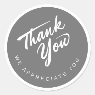 Thank You We Appreciate You Sticker