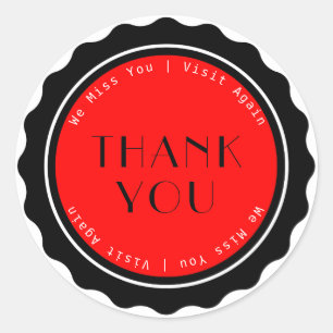 Thank You We Miss You Visit Again  Classic Round Sticker