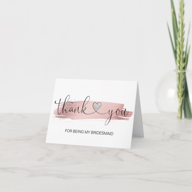 THANK YOU Wedding Rose Gold Brush BRIDESMAID (Front)
