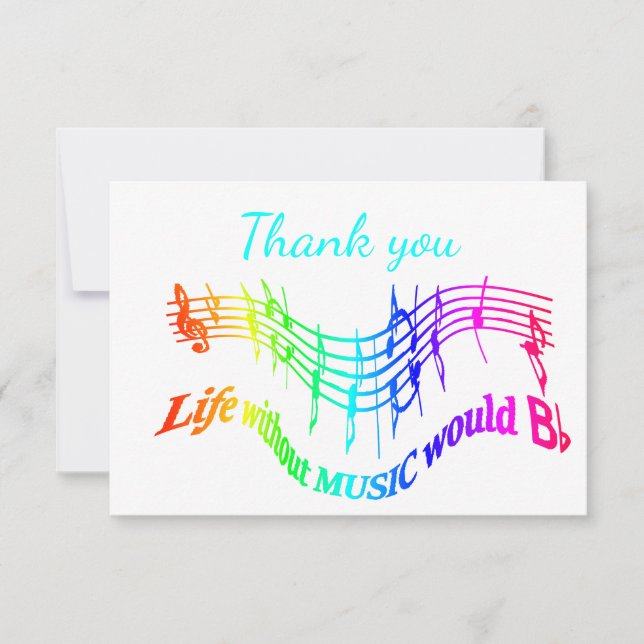 Thank You Without Music Life Would B Flat (Front)