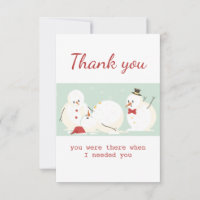 Thank You You were there Fun Snowmen
