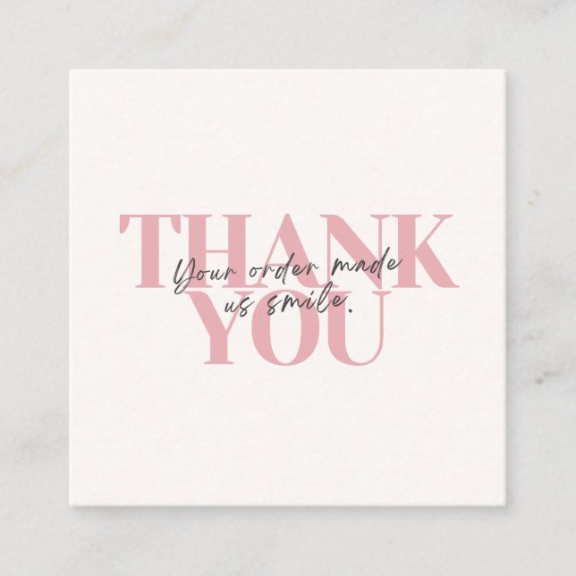 Thank You | Your Order Made Us Smile Inserts Cream Card (Front)